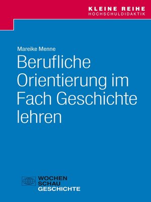 cover image of Berufliche Orientierung im Fach Geschichte lehren